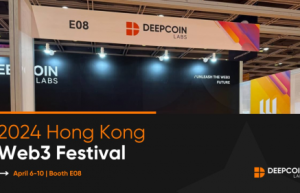 Deepcoin Labs作为白金赞助商闪耀亮相2024年香港Web3 嘉年华